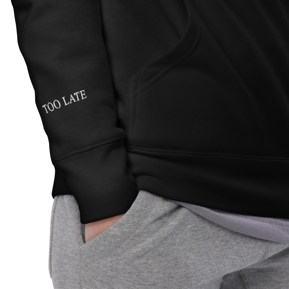 Too Late Classic Hoodie